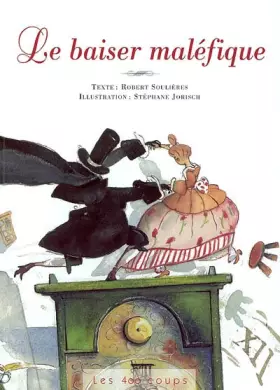Couverture du produit · Le Baiser maléfique - Sélection du Comité des mamans Eté 2002 (6-9 ans)