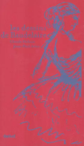 Couverture du produit · Les Dessins de Baudelaire