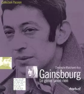 Couverture du produit · Gainsbourg : Le génie sinon rien