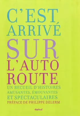 Couverture du produit · C'est arrivé sur l'autoroute