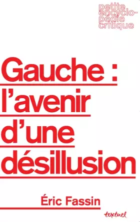 Couverture du produit · Gauche : L'avenir d'une désillusion