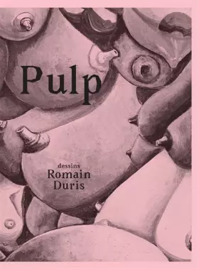 Couverture du produit · Pulp: Dessins Romain Duris