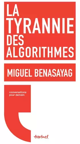 Couverture du produit · La Tyrannie des algorithmes