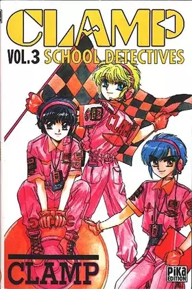 Couverture du produit · Clamp School Detectives, tome 3