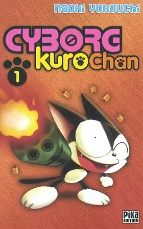 Couverture du produit · Cyborg Kurochan, tome 1