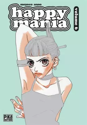 Couverture du produit · Happy mania, Tome 6 :
