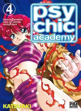 Couverture du produit · Psychic Academy, Tome 4 :