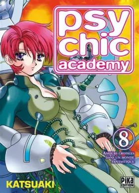 Couverture du produit · Psychic Academy, Tome 8 :