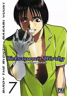 Couverture du produit · Tetsuwan Birdy, Tome 7 :