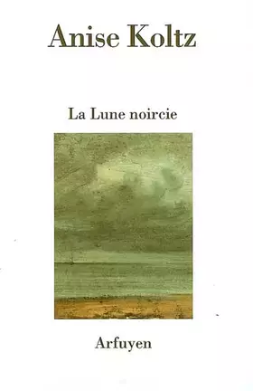 Couverture du produit · LUNE NOIRCIE (LA)