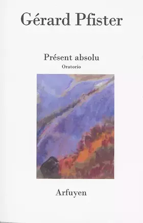 Couverture du produit · PRESENT ABSOLU ORATORIO