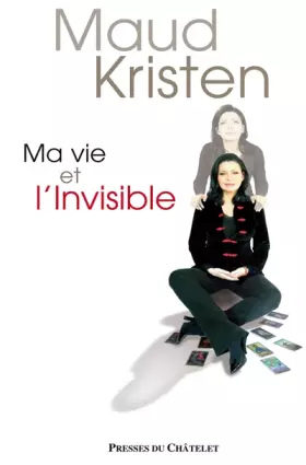 Couverture du produit · Ma vie et l Invisible