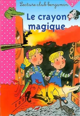 Couverture du produit · Le crayon magique