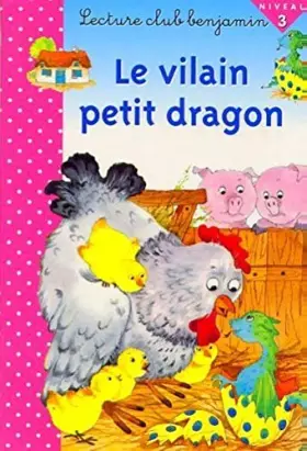 Couverture du produit · Le vilain petit dragon
