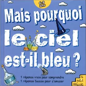 Couverture du produit · Mais pourquoi le ciel est-il bleu ?