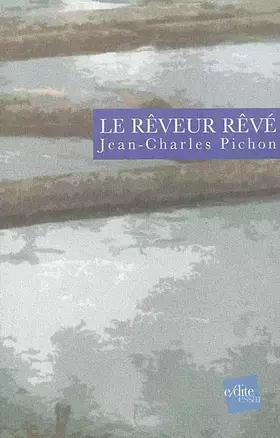 Couverture du produit · Le Rêveur rêve