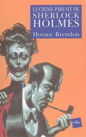 Couverture du produit · Le Crime parfait de Sherlock Holmes