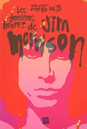 Couverture du produit · Les dernières heures de Jim Morrison