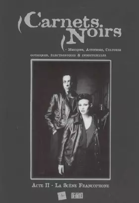 Couverture du produit · Carnets Noirs : Acte II, La Scène Francophone