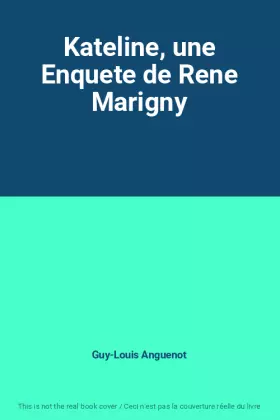 Couverture du produit · Kateline, une Enquete de Rene Marigny