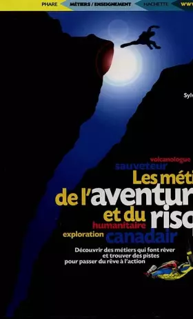 Couverture du produit · Les métiers de l'aventure et du risque
