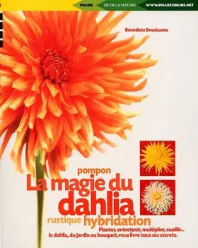 Couverture du produit · La Magie Du Dahlia