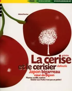Couverture du produit · La cerise et le cerisier