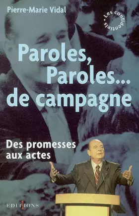 Couverture du produit · Paroles, paroles... de campagne