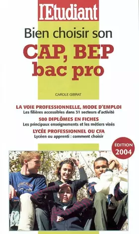 Couverture du produit · Bien choisir son BEP, CAP, Bac Pro 2004