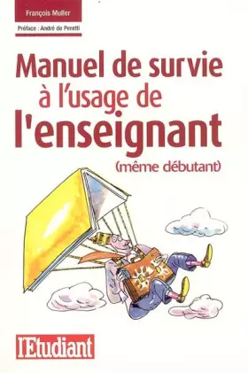 Couverture du produit · Manuel de survie à l'usage de l'enseignant (même débutant)