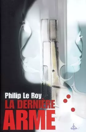Couverture du produit · La Dernière Arme