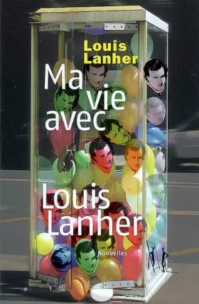 Couverture du produit · Ma vie avec Louis Lanher