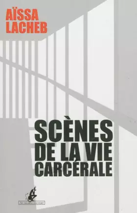 Couverture du produit · Scènes de la vie carcérale