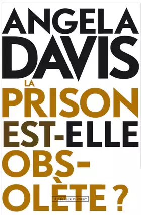 Couverture du produit · La prison est-elle obsolète ?