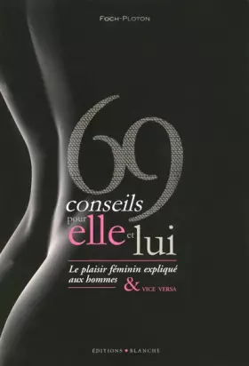 Couverture du produit · 69 conseils pour elle et lui