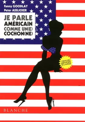 Couverture du produit · Je parle américain comme un(e) cochon(ne)