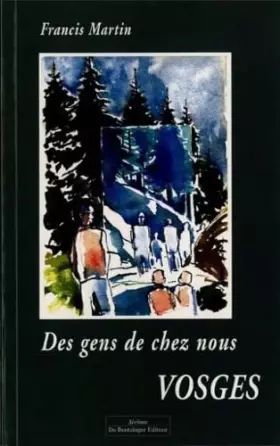 Couverture du produit · Des gens de chez nous. Vosges
