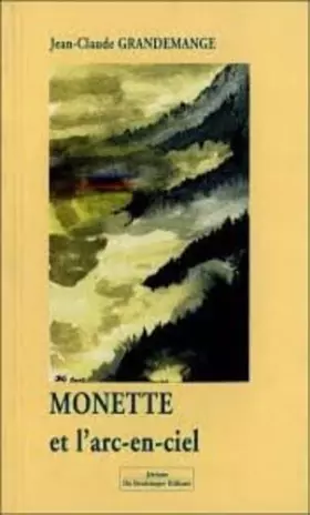 Couverture du produit · Monette et l'Arc-en-ciel