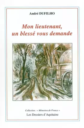 Couverture du produit · Mon Lieutenant un Blesse Vous