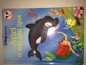 Couverture du produit · Ariel et son ami Spot