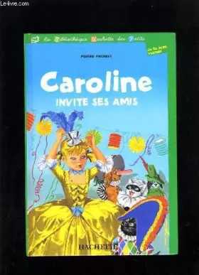 Couverture du produit · Caroline invite ses amis