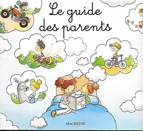Couverture du produit · Le Guide des Parents - Mes premiers pas vers la lecture