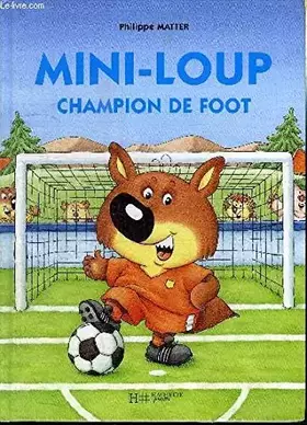 Couverture du produit · Mini-Loup champion de foot