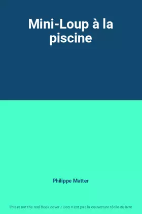 Couverture du produit · Mini-Loup à la piscine