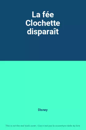 Couverture du produit · La fée Clochette disparaît