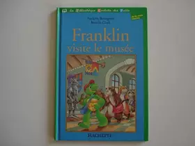 Couverture du produit · Franklin visite le musée