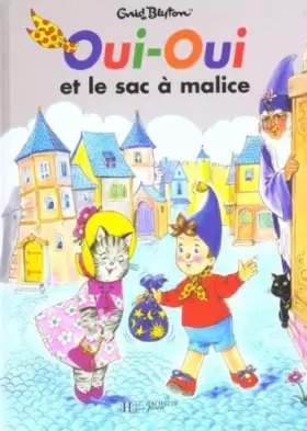 Couverture du produit · Oui-Oui et le sac à malice