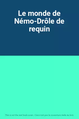 Couverture du produit · Le monde de Némo-Drôle de requin