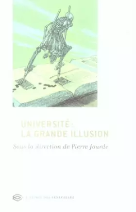 Couverture du produit · Université : la grande illusion