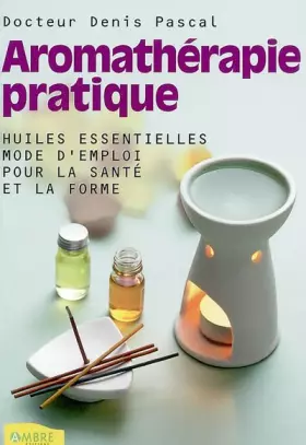 Couverture du produit · Aromatherapie Pratique